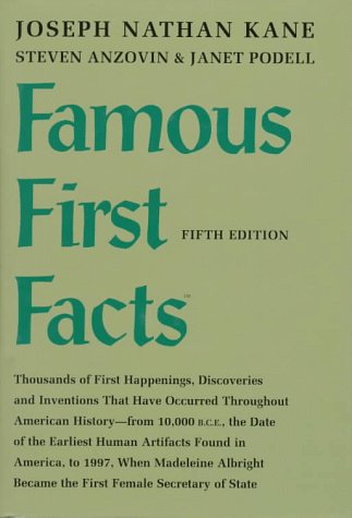 9780824209308: Famous First Facts: a Record of First Happenings, Discoveries and Inventions in American History