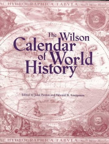 Beispielbild fr The Wilson Calendar of World History zum Verkauf von HPB-Movies