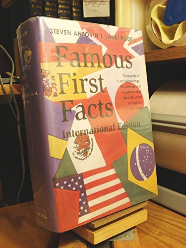 9780824209582: Famous First Facts: International Edition : A Record of First Happenings, Discoveries, and Inventions in World History