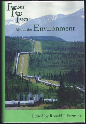 Beispielbild fr Famous First Facts About the Environment zum Verkauf von Griffin Books
