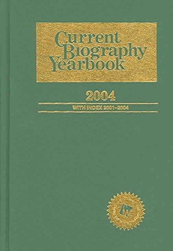 Stock image for Current Biography Yearbook 2004 for sale by Better World Books