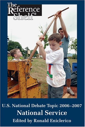 9780824210618: The U.S. National Debate Topic 2006-2007: National Service