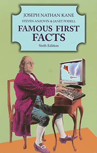 Beispielbild fr Famous First Facts : A Record of First Happenings, Discoveries and Inventions in American History zum Verkauf von Better World Books