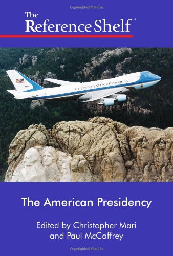 9780824210816: The American Presidency: Number 4 (Reference Shelf)