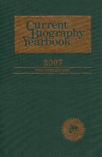 Beispielbild fr Current Biography Yearbook 2007 zum Verkauf von Better World Books
