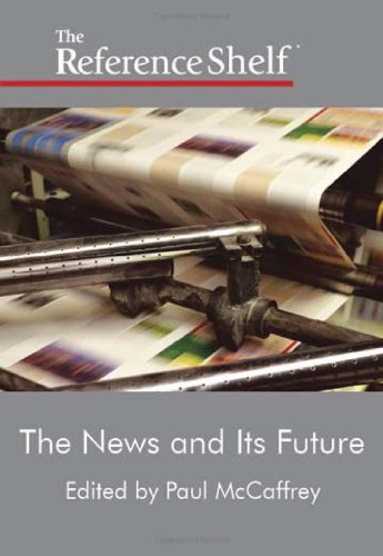 Beispielbild fr The News and Its Future zum Verkauf von Better World Books