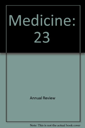 Annual Review of Medicine: Vol. 23