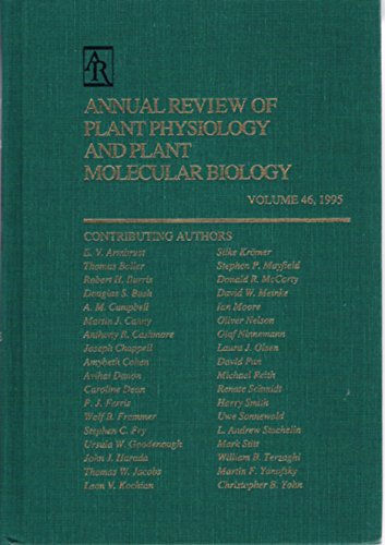 Annual Review of Plant Physiology and Plant Molecular Biology: 1995: 46 (Annual Review of Plant Biology) (9780824306465) by Jones, Russell L.