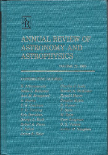 Annual Review of Astronomy and Astrophysics: 1985 (Annual Review of Astronomy & Astrophysics) (9780824309237) by Burbidge, Geoffrey; Layzer, David