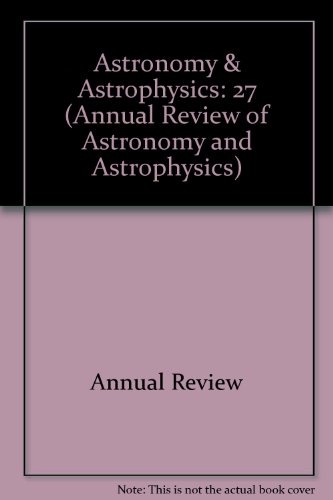 9780824309275: Annual Review of Astronomy and Astrophysics: 1989: 27 (Astronomy & Astrophysics)