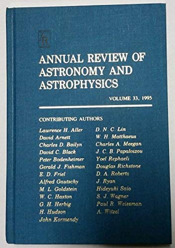 9780824309336: Annual Review of Astronomy and Astrophysics (1995 Vol. 33)