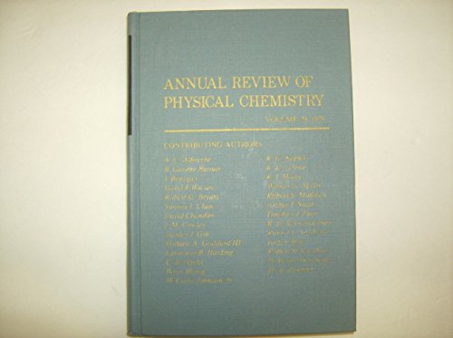 Annual Review of PHYSICAL CHEMISTRY, Volume 29.