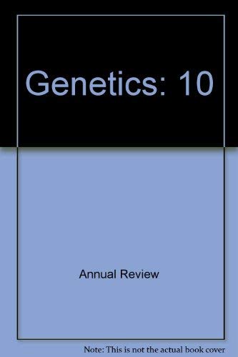 Beispielbild fr Annual Review of genetics, Volume 10. 1976 zum Verkauf von PsychoBabel & Skoob Books