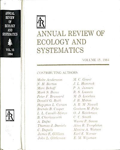 Beispielbild fr ANNUAL REVIEW OF ECOLOGY AND SYSTEMATICS VOL.15, 1983- INCLUDING Willi Hennig s Impact On Taxonomic Thought zum Verkauf von Terrace Horticultural Books