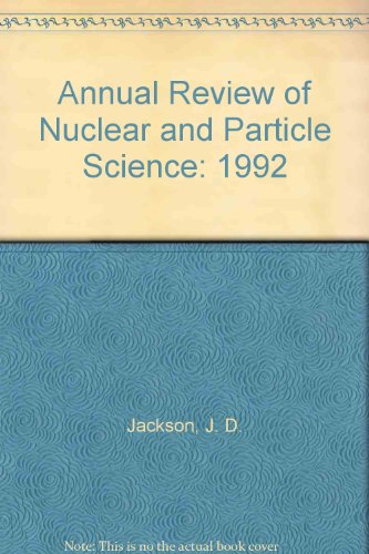 Beispielbild fr ANNUAL REVIEW OF NUCLEAR AND PARTICLE SCIENCE, 1992 zum Verkauf von SUNSET BOOKS
