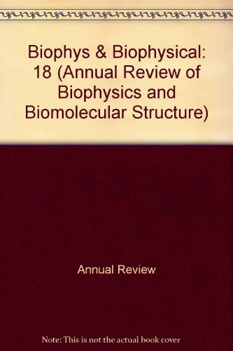 Imagen de archivo de Annual Review of Biophysics and Biophysical Chemistry: 1989 (Annual Review of Biophysics and Biomolecular Structure) a la venta por GuthrieBooks