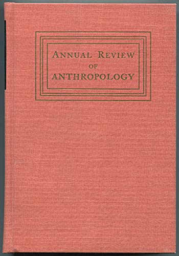 Annual Review of Anthropology: Volume I. - SIEGEL, Bernard J., Alan R. Beals, and Stephen A. Tyler, edited by