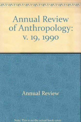 Annual Review of Anthropology: 1990 - Annual Review