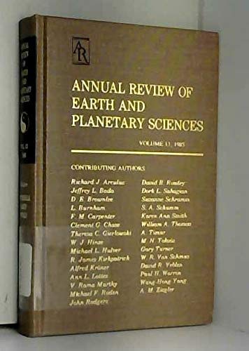 Beispielbild fr Annual Review of Earth and Planetary Sciences: 1985 (Annual Review of Earth & Planetary Sciences) zum Verkauf von Wonder Book