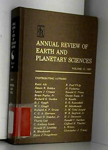 Beispielbild fr Annual Review of Earth and Planetary Sciences: 1987 (Annual Review of Earth & Planetary Sciences) zum Verkauf von Wonder Book