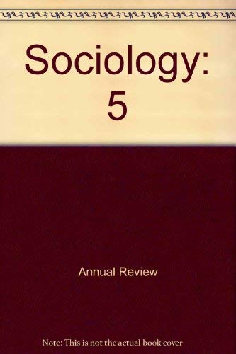 Annual Review of Sociology, Vol. 5 1979