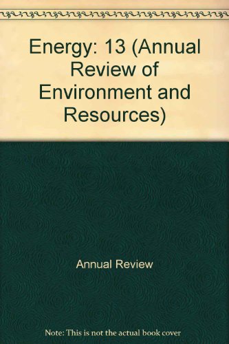 9780824323134: Annual Review of Energy: 1988 (Annual Review of Environment & Resources)