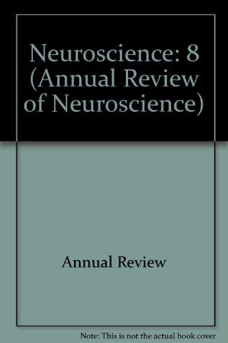 Annual Review of Neuroscience: 1985 (9780824324087) by Cowan, W. Maxwell