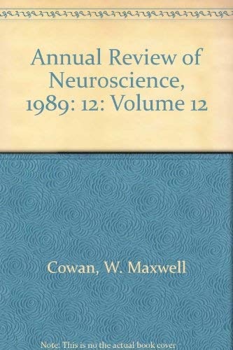 Stock image for Annual Review of Neuroscience: 1989: 12 (Annual Review of Neuroscience, 1989: Volume 12) for sale by WorldofBooks