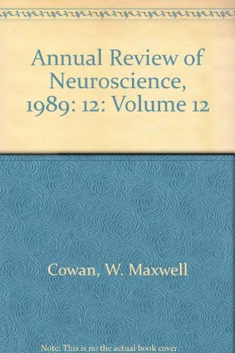 Annual Review of Neuroscience: 1989 (9780824324124) by Cowan, W. Maxwell; Shooter, Eric M.