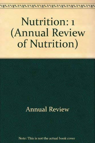 Stock image for Annual Review of Nutrition: 1981 for sale by Wonder Book