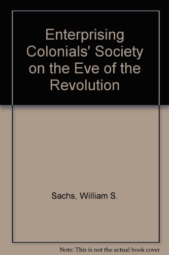 9780824401269: Enterprising Colonials' Society on the Eve of the Revolution