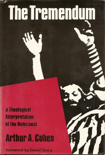 Beispielbild fr The Tremendum: Theological Interpretation of the Holocaust zum Verkauf von BookOrders