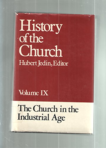 Beispielbild fr History of the Church. Volume IX. The Church in the Industrial Age zum Verkauf von Windows Booksellers
