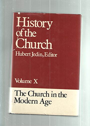 Imagen de archivo de History of the Church. Volume X. The Church in the Modern Age. a la venta por Windows Booksellers