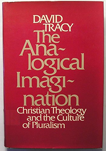 9780824500313: The Analogical Imagination Christian Theology and the Culture of Pluralism