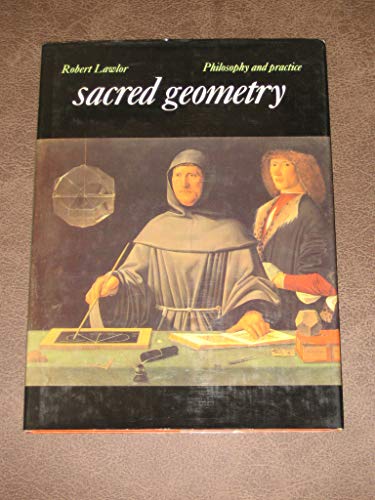 Sacred Geometry: Philosophy and Practice (9780824500627) by Lawlor, Robert