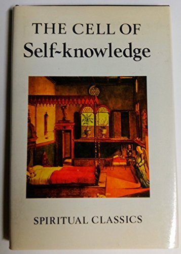 Beispielbild fr The Cell of Self Knowledge : Seven Early English Mystical Treatises zum Verkauf von Better World Books
