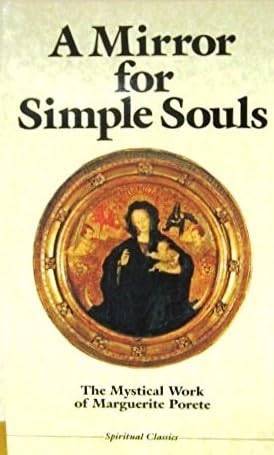 Beispielbild fr A mirror for simple souls (Spiritual classics) zum Verkauf von Byrd Books