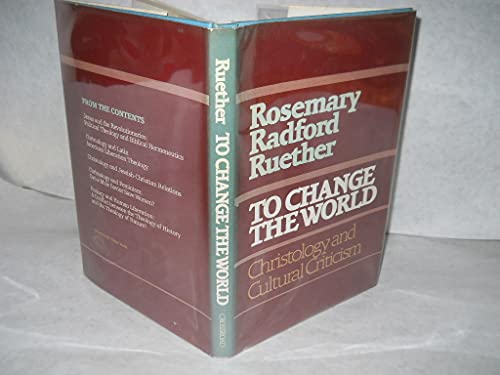 Beispielbild fr To Change the World : Christology and Cultural Criticism zum Verkauf von Better World Books