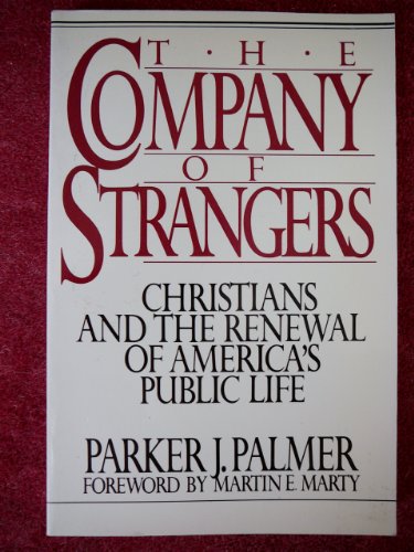 9780824500962: Title: The company of strangers Christians and the renewa