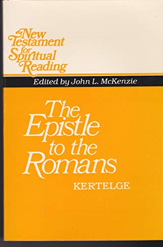 Imagen de archivo de The Epistle to the Romans (New Testament for Spiritual Reading, 12) a la venta por Wonder Book