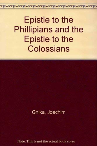 Imagen de archivo de Epistle to the Phillipians and the Epistle to the Colossians a la venta por UHR Books