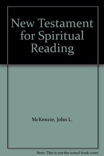 New Testament for Spiritual Reading (9780824501358) by McKenzie, John L.