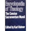 9780824503031: Encyclopedia of Theology: The Concise Sacramentum Mundi