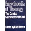 Stock image for Encyclopedia of Theology: The Concise Sacramentum Mundi for sale by HPB-Red