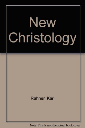 New Christology (9780824503338) by Rahner, Karl; Thusing, Wilhelm