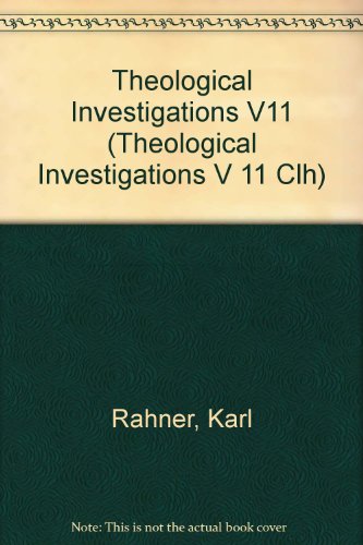 Theological Investigations, Volume XI: Confrontations 1