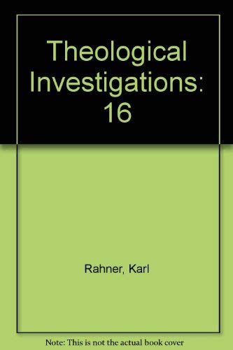 Experience of the Spirit: Source of Theology (Theological Investigations, Volume16) (9780824503925) by Karl Rahner