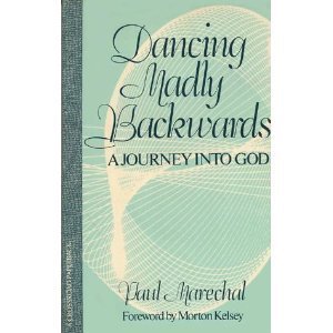 Stock image for Dancing Madly Backwards: A Journey Into God for sale by ThriftBooks-Atlanta