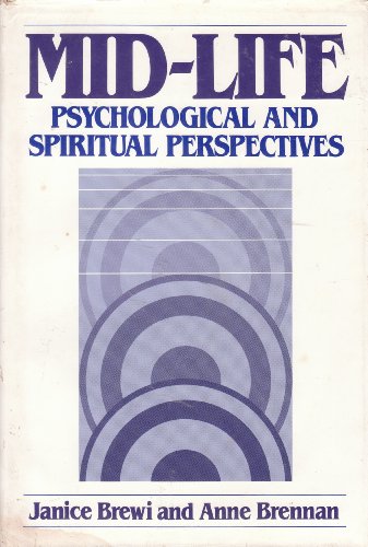 Stock image for Mid Life : Psychological and Spiritual Perspectives for sale by Better World Books: West